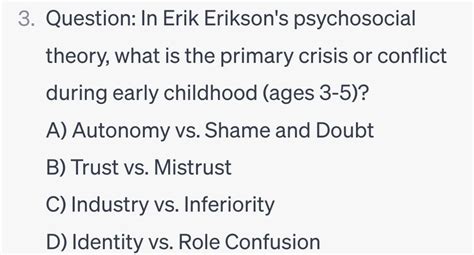 Solved 3. Question: In Erik Erikson's psychosocial theory, | Chegg.com