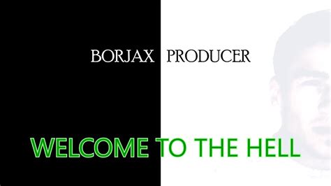 Borjax Producer Welcome To The Hell Original Mix Youtube