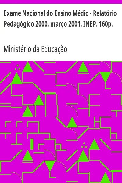 Exame Nacional Do Ensino M Dio Relat Rio Pedag Gico Mar O