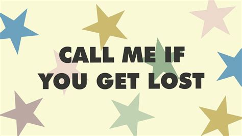 100 Call Me If You Get Lost Wallpapers Wallpapers