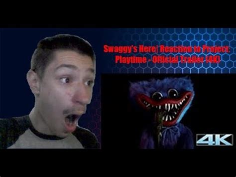 Swaggy S Here Reaction To Project Playtime Official Trailer K