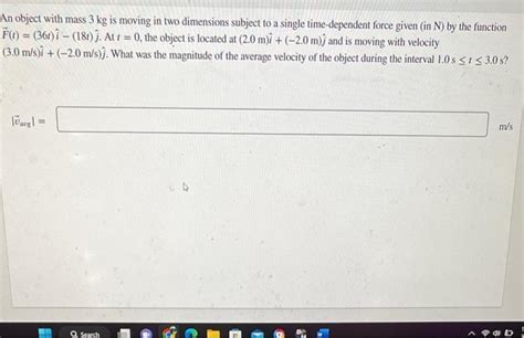 Solved An object with mass 3 kg is moving in two dimensions | Chegg.com 