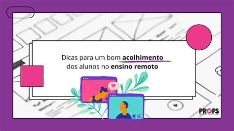 Dicas Para Um Bom Acolhimento Dos Alunos No Ensino Remoto Youtube