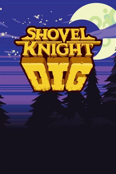 Shovel Knight Dig PCGamingWiki PCGW Bugs Fixes Crashes Mods