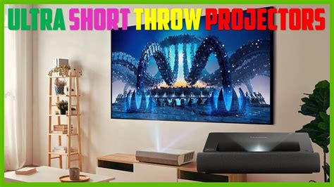 Best Ultra Short Throw Projectors Of2023 Top 6 Best 4K Laser Ultra