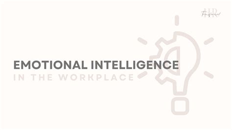 Emotional Intelligence In The Workplace — Hr Transformed