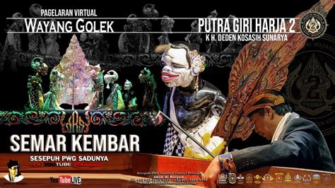 Wayang Golek Putra Giri Harja Semar Kembar Youtube