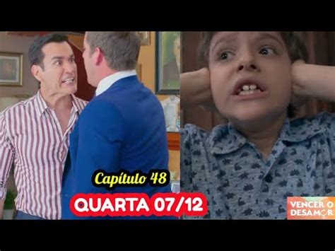 VENCER O DESAMOR capítulo de hoje quarta feira 07 12 2022 novela do