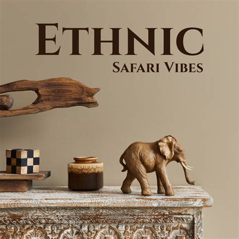 Ethnic Safari Vibes African Instrumental Music Background Album By