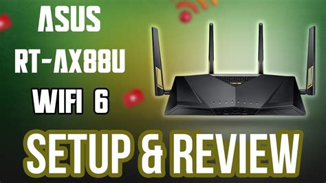 ASUS RT AX88U Wi Fi 6 Review Everything You Need To Know About The