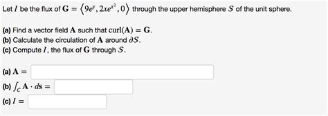 Solved Let I Be The Flux Of G Through