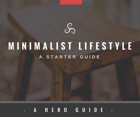 Living The Minimalist Lifestyle: Everything You Need to Know