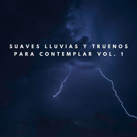 Suaves Lluvias Y Truenos Para Contemplar Vol Album By Sonidos De