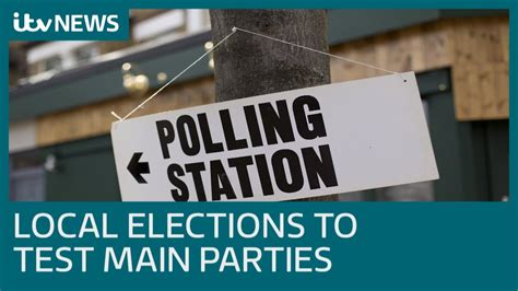 Local Elections Will Be Crucial Test For Tories And Labour Itv News