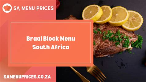 Braai Block Menu South Africa South Africa Menu Prices