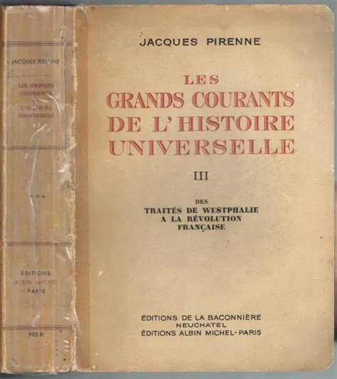 Les Grands Courants De L Histoire Universelle De Jacques Pirenne Cartes