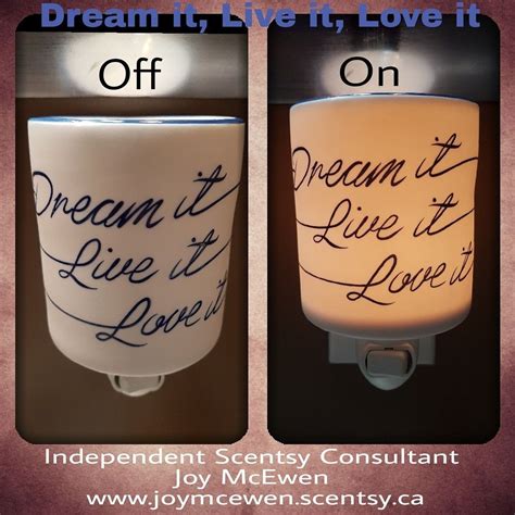 Dream It Live It Love It Scentsy Mini Nightlight Warmer Check Out My Website To Order Yours