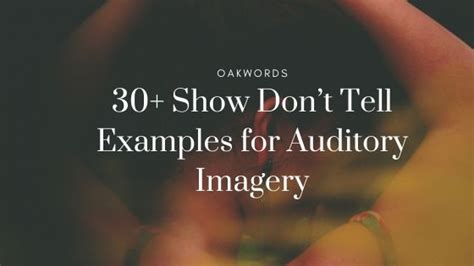 Auditory Imagery: 30+ Show Don’t Tell Examples for | OakWords