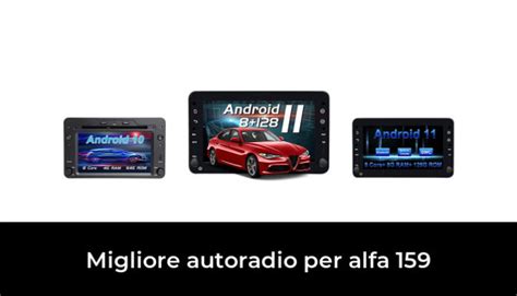 Migliore Autoradio Per Alfa Nel Secondo Gli Esperti