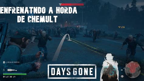 Days Gone Enfrentando A Horda De Chemult Youtube