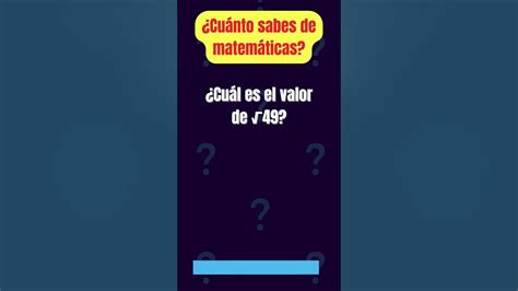 ¿cuánto Sabes De Matemáticas Parte 3 Youtube