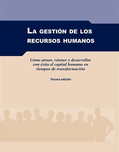 Libro La Gestión De Los Recursos Humanos 3ª Edición De Dolan Buscalibre