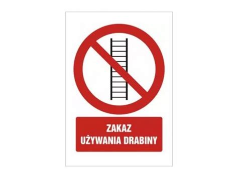 Znak BHP Zakaz używania drabiny ZZ026 Usprawniaj pl