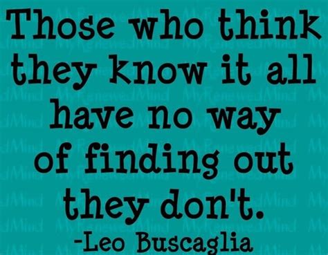 - 27 Interesting Quotes about People Who Think They Know It All ...