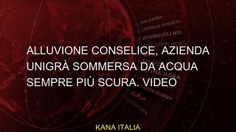 Conselice Flood Societ Unigr Immersa Da Acqua Sempre Pi Scura Video