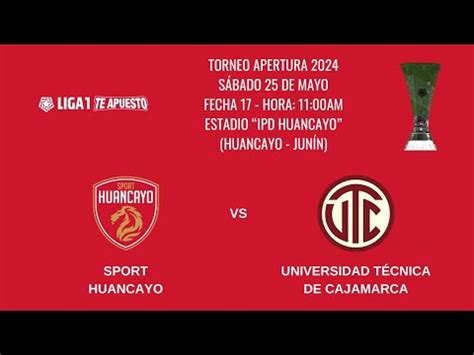 Torneo Apertura 2024 Fecha 17 Sport Huancayo Vs UTC YouTube