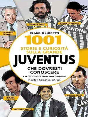 1001 storie e curiosità sulla grande Juventus che dovresti conoscere by