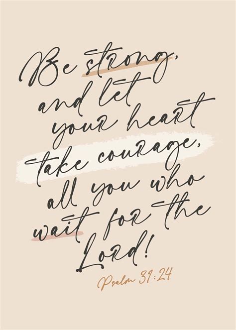 Be Strong And Let Your Heart Take Courage Psalm 31 24 Artofit