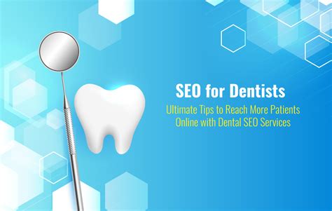 Seo For Dentists Ultimate Tips To Reach More Patients Online With Dental Seo Services