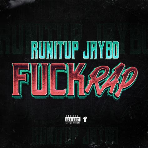 Fuck Rap Single By Runitup Jaybo Spotify