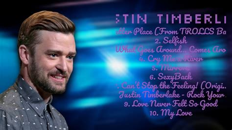 Justin Timberlake Year S Musical Highlights Top Rated Chart Toppers