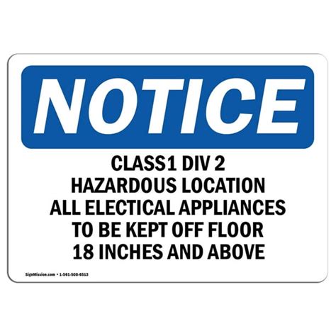 Osha Notice Class 1 Div 2 Hazardous Location All Electrical Sign Heavy Duty