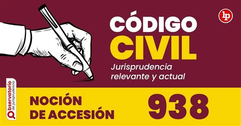 Jurisprudencia Del Art Culo Del C Digo Civil Noci N De Accesi N Lp