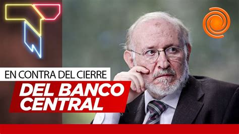 El Análisis De Mario Blejer Ex Presidente Del Banco Central No Se