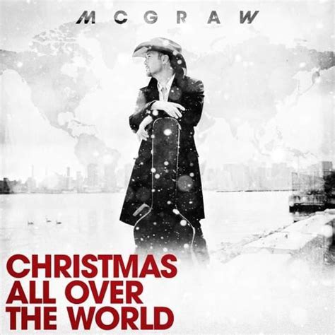 Tim McGraw – Christmas All Over The World Lyrics | Genius Lyrics