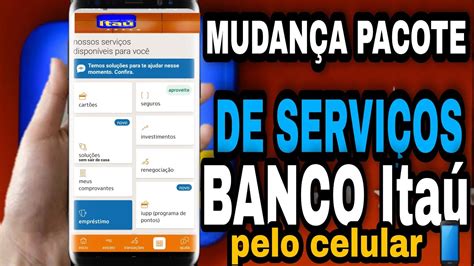 Como MUDAR pacote de serviços ITAÚ para CONTA Essenciais pelo celular