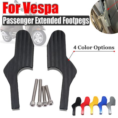 Passenger Foot Peg Extensions Extended Footpegs For Vespa GT GTS GTV 60