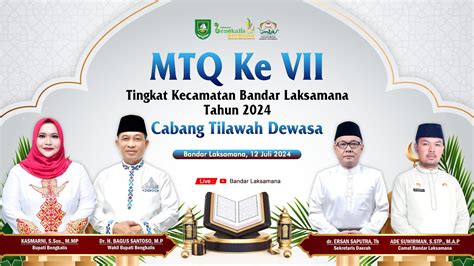 CABANG TILAWAH DEWASA MTQ Ke VII Tingkat Kecamatan Bandar Laksamana