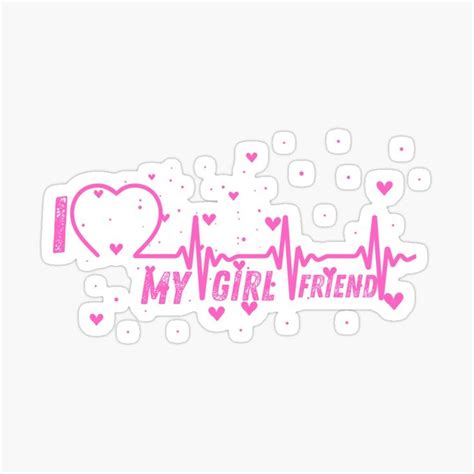 I Love My Girlfriend Sticker For Sale By Valentinesotre I 2024