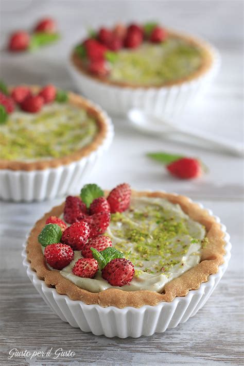 Crostatine Alle Fragoline Di Bosco E Crema Al Pistacchio Giusto Per