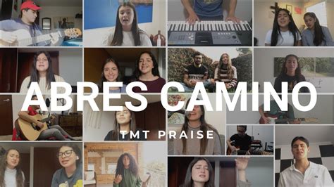 Abres Camino Way Maker Tmt Praise Youtube