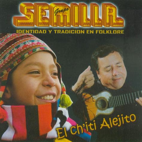 El Ch Iti Alejito Album By Semilla Spotify