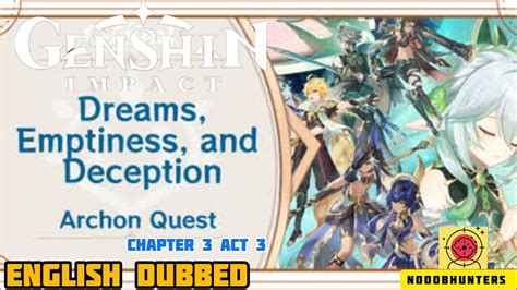 Genshin Chapter Act Archon Quest Walkthrough Guide Dreams