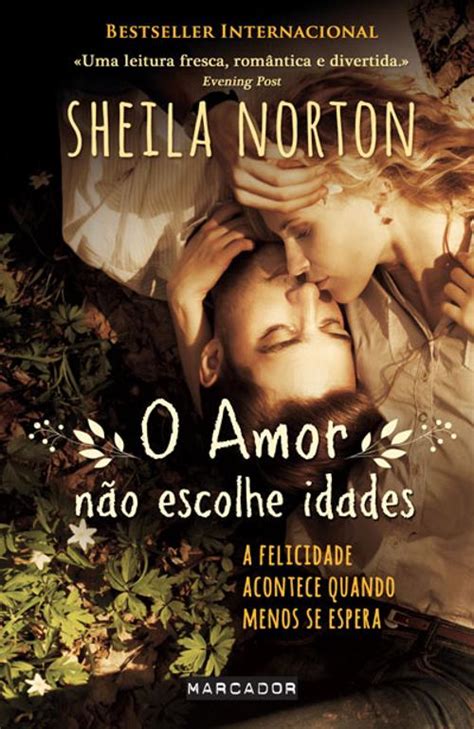 O Amor N O Escolhe Idades Sheila Norton Livro Bertrand