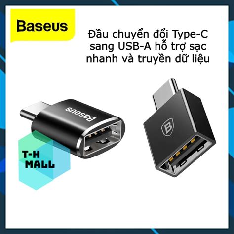 U Chuy N Otg Usb Type C Sang Usb Full Size Baseus Type C Male To Usb