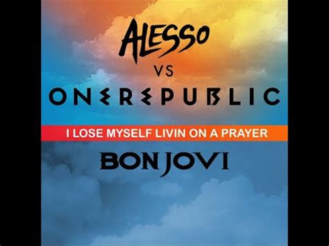 Alesso Vs Bon Jovi I Lose My Self Living On A Prayer Dj Bonura Mash Up